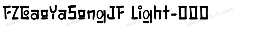 FZGaoYaSongJF Light字体转换